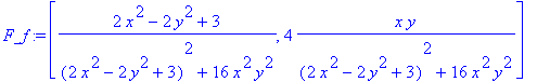 F_f := [(2*x^2-2*y^2+3)/((2*x^2-2*y^2+3)^2+16*x^2*y...
