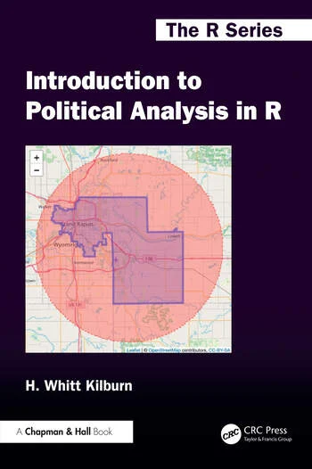 Book cover of Introduction to Political Analysis in R by H. Whitt Kilburn
