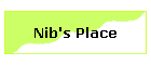 Nib's Place