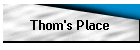 Thom's Place